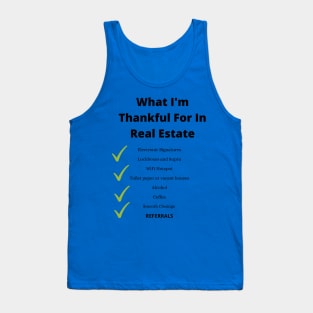 What im thankful for in real estate Tank Top